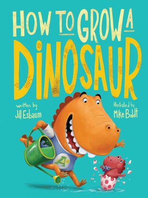 cover image of How to Grow a Dinosaur